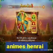 animes henrai